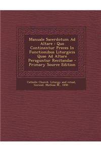Manuale Sacerdotum Ad Altare