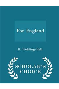 For England - Scholar's Choice Edition