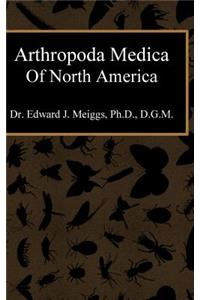 Arthropoda Medica of North America