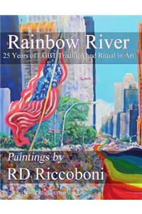 Rainbow River - 25 Years of LGBT Tradition and Ritual in Art