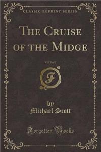 The Cruise of the Midge, Vol. 2 of 2 (Classic Reprint)