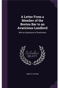 Letter From a Member of the Boston Bar to an Avaricious Landlord