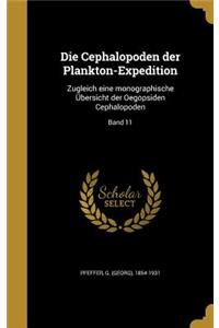 Die Cephalopoden der Plankton-Expedition