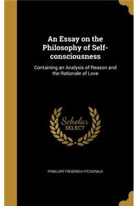 An Essay on the Philosophy of Self-Consciousness