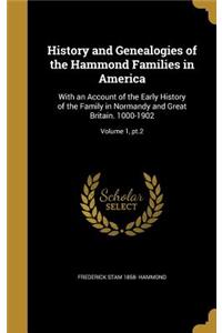 History and Genealogies of the Hammond Families in America