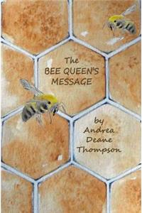 The Bee Queen's Message