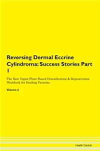 Reversing Dermal Eccrine Cylindroma