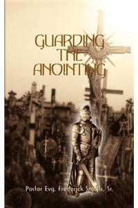 Guarding the Anointing