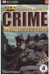JLA  Reader Level 4:  Batman's Guide to Crime & Detection