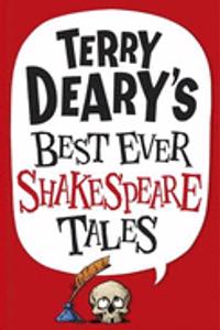 Terry Deary's Best Ever Shakespeare Tales