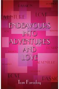Endeavours Into Adventures and Love