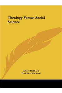 Theology Versus Social Science