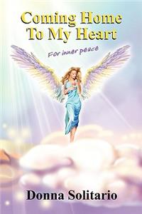 Coming Home To My Heart