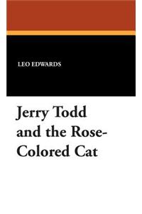 Jerry Todd and the Rose-Colored Cat