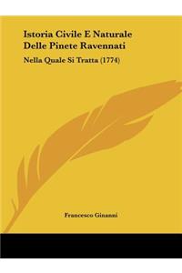 Istoria Civile E Naturale Delle Pinete Ravennati