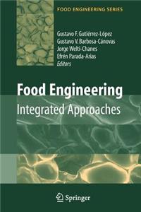 Food Engineering: Integrated Approaches