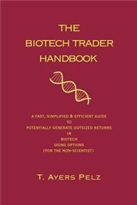 The Biotech Trader Handbook