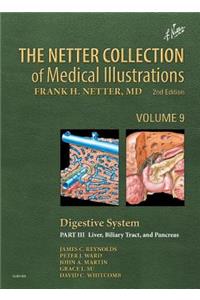 Netter Collection of Medical Illustrations: Digestive System: Part III - Liver, Etc.