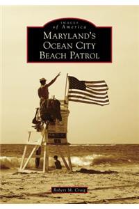 Maryland's Ocean City Beach Patrol