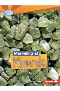 Marveling at Minerals