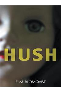 Hush