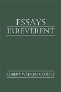 Essays Irreverent