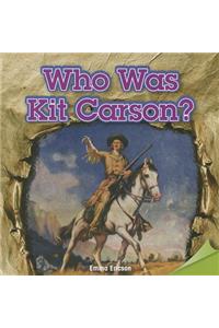 Who Was Kit Carson?