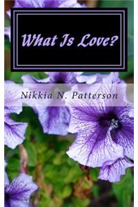 What Is Love?