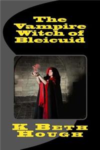 The Vampire Witch of Bleicuid