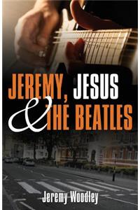 Jeremy, Jesus and the Beatles
