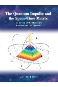 Quantum Impulse and the Space-Time Matrix