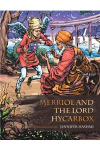 Merriol and the Lord Hycarbox