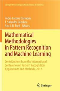 Mathematical Methodologies in Pattern Recognition and Machine Learning