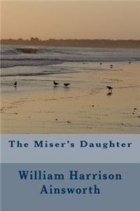 The Miser's Daughter