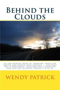 Behind the Clouds