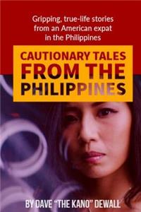 Cautionary Tales from the Philippines