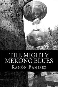 Mighty Mekong Blues