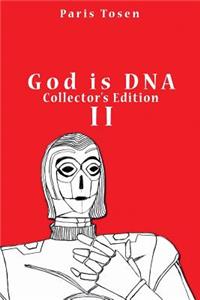 God is DNA Collector's Edition II