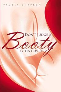 Don't Judge A Booty By Its Cover