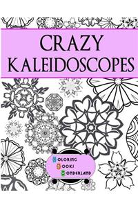 Crazy Kaleidoscopes - Coloring Book