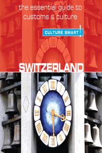 Switzerland - Culture Smart!