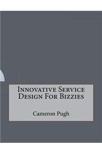 Innovative Service Design For Bizzies