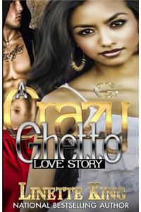 Crazy Ghetto Love Story