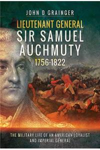 Lieutenant General Sir Samuel Auchmuty 1756-1822