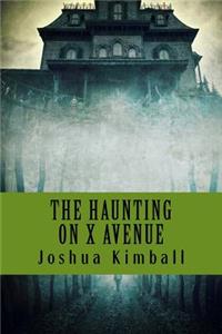 Haunting on X Avenue