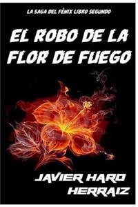 El Robo de la Flor de Fuego
