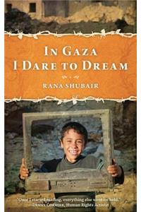 In Gaza I Dare to Dream