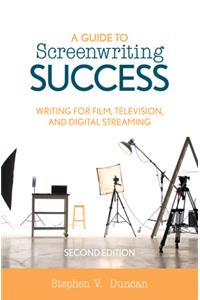 A Guide to Screenwriting Success