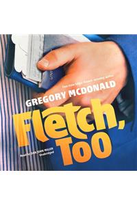 Fletch, Too