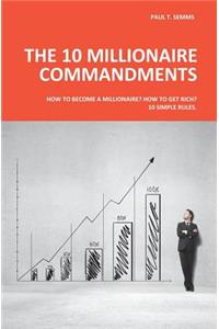 10 Millionaire Commandments